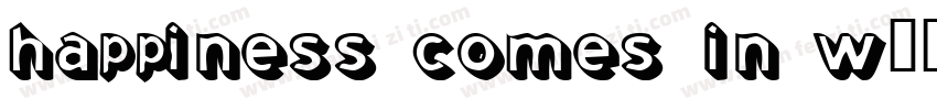 happiness comes in w字体转换